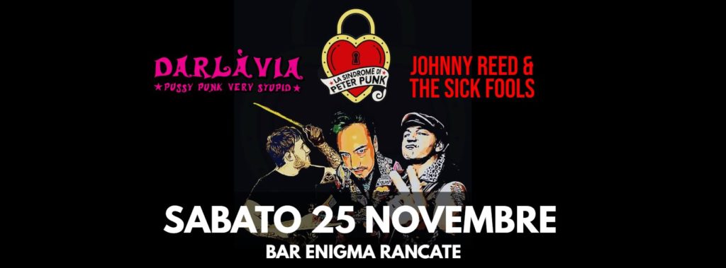 LSD Peter Punk + Darlavia + Johnny Reed & The Sick Fools